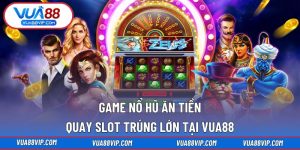 Game Nổ Hũ Ăn Tiền