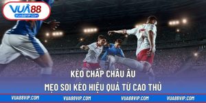kèo chấp châu âu