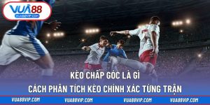 Kèo Chấp Góc Là Gì