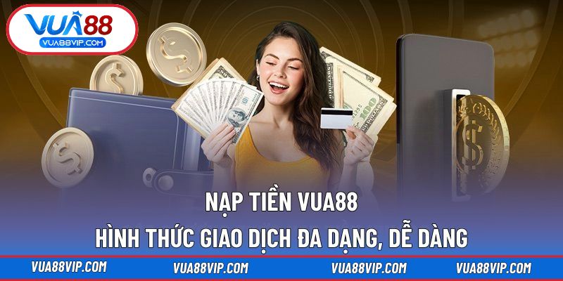 Nạp tiền Vua88